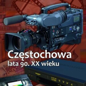 Częstochowa lata 90. XX wieku