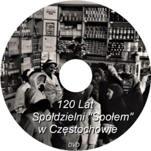 120 lat Spółdzielni „Społem” w Częstochowie