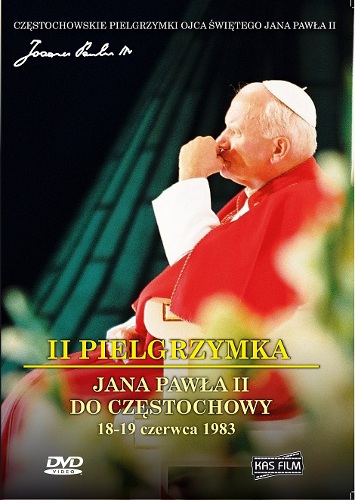 II Pielgrzymka Jana Pawła II do Częstochowy